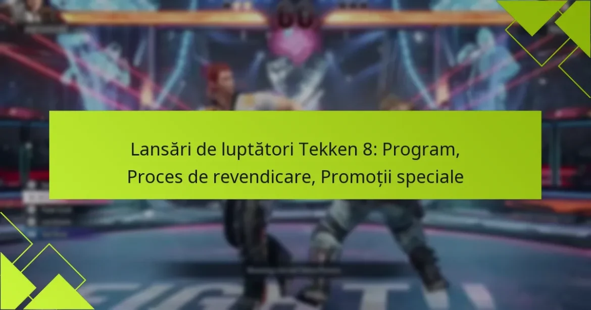 Lansări de luptători Tekken 8: Program, Proces de revendicare, Promoții speciale